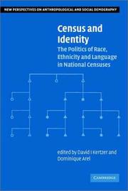 Cover of: Census and Identity: The Politics of Race, Ethnicity, and Language in National Censuses (New Perspectives on Anthropological and Social Demography)