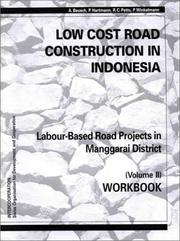 Cover of: Low Cost Road Construction in Indonesia, Volume II Workbook by P. Hartmann, A. Beusch, R.C. Petts, P. Winklemann