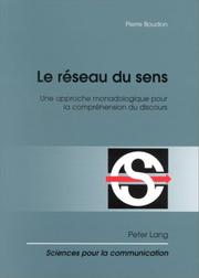 Cover of: Le reseau du sens: une approche monadologique pour la comprehension du discours (Sciences pour la communication. Vol. 56)