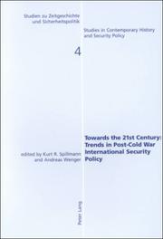 Cover of: Towards The 21st Century: Trends In Post-cold War International Security Policy (Studien Zu Zeitgeschichte Und Sicherheitspolitik, V. 4.)