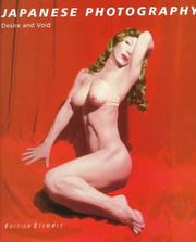 Cover of: Japanese Photography: Desire and Void (Catalog of an Exhibition Entitled Lust Und Leere, Japanische)