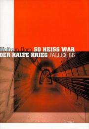 Cover of: So Heiss War Der Kalte Krieg: Fallex 66