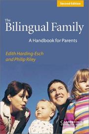 Cover of: The Bilingual Family by Edith Harding-Esch, Philip Riley
