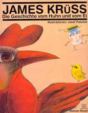 Cover of: The Story of the Hen and the Egg