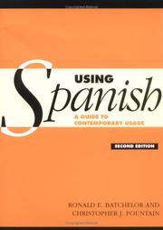 Cover of: Using Spanish by R. E. Batchelor, Christopher Pountain, R. E. Batchelor