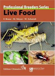 Cover of: Live Food (Professional Breeders Series) by Michael Meyer, Wolfgang Schmidt