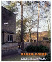 Cover of: Georg Kolbe: Wohn Und Atelierhaus by Ursel Berger, Josephine Gabler