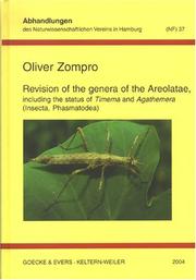 Revision Of The Genera Of The Areolatae, Including The Status Of Timema & Agathemera Insecta, Phasmatodea by Oliver Zompro