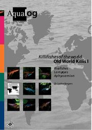 Killifishes of the world - Old World Killis I (AQUALOG-Reference Books) by Lothar Seegers