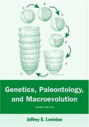 Genetics, Paleontology and Macroevolution by Jeffrey S. Levinton