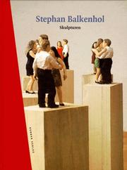 Cover of: Stephan Balkenhol by Veronika Wiegartz, Antje Birthalmer, Roland Monig