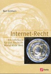 Internet-Recht by Bert Eichhorn