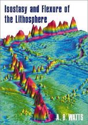 Cover of: Isostasy & Flexure of the Lithosphere by A. B. Watts
