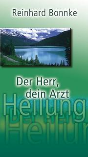 Cover of: Der Herr Dein Arzt