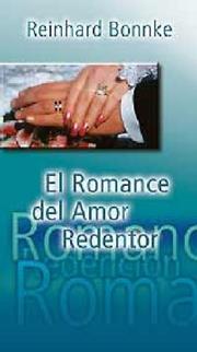 Cover of: El Romance Del Amor Redentor by Reinhard Bonnke
