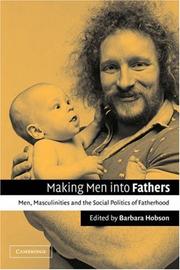 Making Men into Fathers by Barbara Hobson