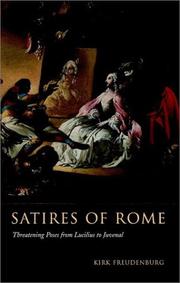 Cover of: Satires of Rome: threatening poses from Lucilius to Juvenal