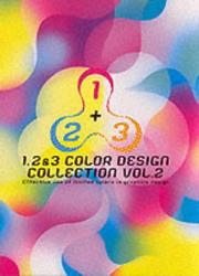 Cover of: 1, 2, 3 Colour Design Collection