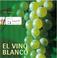 Cover of: El Vino Blanco