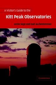 Cover of: A Visitor's Guide to the Kitt Peak Observatories by Leslie Sage, Gail Aschenbrenner