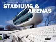 Cover of: Stadiums and Arenas: The Architecture of Games (Architecture for Fun, Sports, and Leisure)