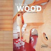 Cover of: Touch Wood: The Rediscovery of a Building Material (Architecture and Materials)
