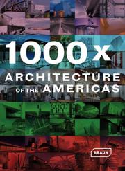 Cover of: 1000x Architecture of the Americas (Collection of Architecture) by Braun