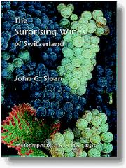 Cover of: The Surprising Wines of Switzerland by John C. Sloan, John C. Sloan