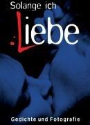 Solange Ich Liebe (Nude Photography Collection) by Reuss