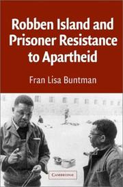 Robben Island and Prisoner Resistance to Apartheid by Fran Lisa Buntman