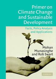 Cover of: Primer on Climate Change and Sustainable Development by Mohan Munasinghe, Rob Swart