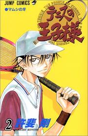 Cover of: The Prince of Tennis Vol. 2 (Tenisu no Ouji-sama) (in Japanese) by Takeshi Konomi, Takeshi Konomi