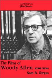 Cover of: The films of Woody Allen by Sam B. Girgus