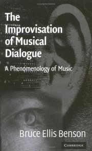 Cover of: The improvisation of musical dialogue by Bruce Ellis Benson