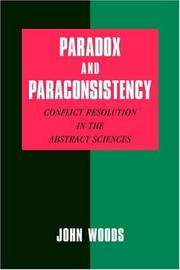 Cover of: Paradox and Paraconsistency: Conflict Resolution in the Abstract Sciences