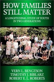Cover of: How Families Still Matter: A Longitudinal Study of Youth in Two Generations