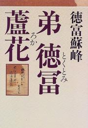 Cover of: Ototo Tokutomi Roka by Tokutomi, Iichirō