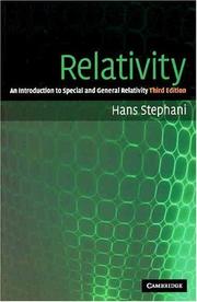 Cover of: Relativity: an introduction to special and general relativity