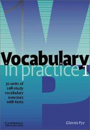 Cover of: Vocabulary in Practice 1 (In Practice (Cambridge University Press)) | Glennis Pye
