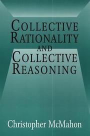 Collective Rationality and Collective Reasoning by Christopher McMahon