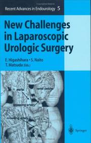Cover of: New Challenges in Laparoscopic Urologic Surgery (Recent Advances in Endourology) | 