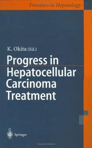 Progress in Hepatocellular Carcinoma Treatment by K. Okita