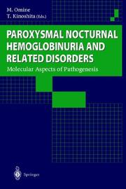 Cover of: Paraoxysmal Nocturnal Hemoglobinuria and Related Disorders