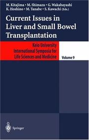 Current Issues in Liver and Small Bowel Transplantation by M. Kitajima, K. Hoshino