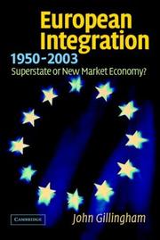 Cover of: European Integration, 19502003 by John Gillingham