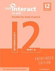 Cover of: SMP Interact for GCSE Practice for Book I2 Part A Pathfinder Edition