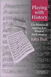 Cover of: Playing with History: The Historical Approach to Musical Performance (Musical Performance and Reception)