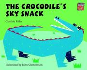 Cover of: The Crocodile's Sky Snack by Cynthia Rider