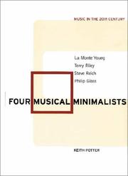 Cover of: Four musical minimalists by Keith Potter