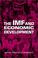 Cover of: The IMF and Economic Development